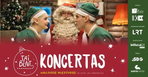 Tai Bent Koncertas - spektaklis visai šeimai