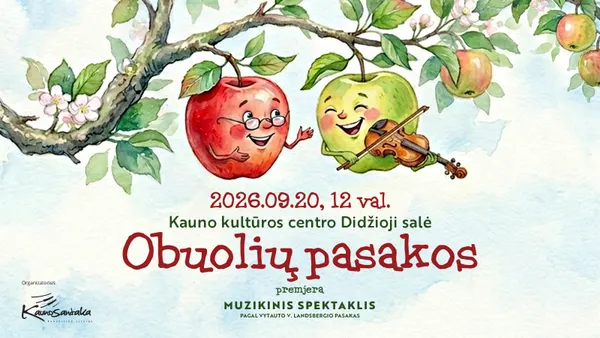 PREMJERA! Muzikinis spektaklis OBUOLIŲ PASAKOS pagal Vytauto V. Landsbergio kūrybą
