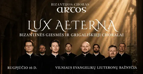 Lux Aeterna: Bizantinės giesmės ir Grigališkieji choralai – Choras ARTOS