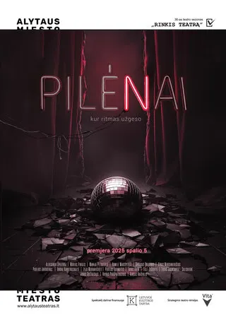Spektaklis “PILĖNAI”