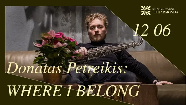 Donatas Petreikis: Where I Belong