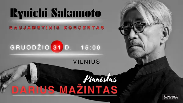 Naujieji Metai su Ryuichi Sakamoto / Pianistas Darius Mažintas