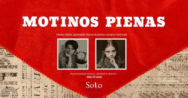 Motinos pienas | Solo teatras