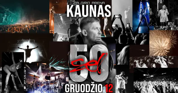 Sel 50 | Kaunas 2026