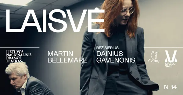 Martin Bellemare. LAISVĖ, rež. Dainius GAVENONIS
