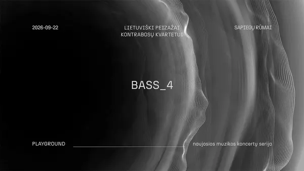 Lietuviški peizažai kontrabosų kvartetui | Bass_4 | Playground
