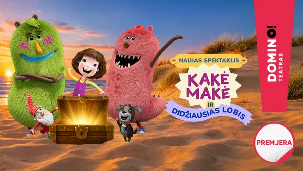 DOMINO teatras | premjera KAKĖ MAKĖ IR DIDŽIAUSIAS LOBIS
