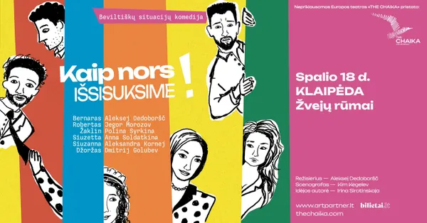 Kaip nors išsisuksime!
