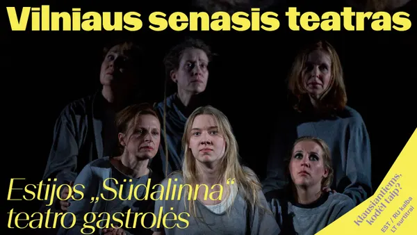 Estijos „Südalinna“ teatro gastrolės Marius Ivaškevičius „Dievų aušra“