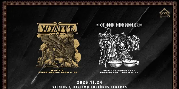 Wyatt E [BE] / Five The Hierophant [UK] // Kirtimų KC // 11.24