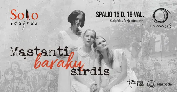 Mąstanti barakų širdis | Solo teatras