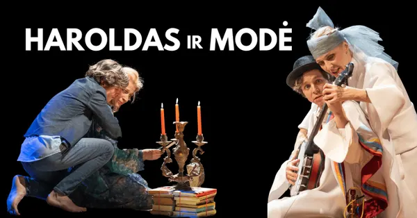 Spektaklis "Haroldas ir Modė"