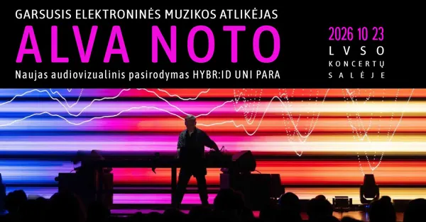 Elektroninės muzikos garsenybė ALVA NOTO su naujausiu audiovizualiniu pasirodymu
