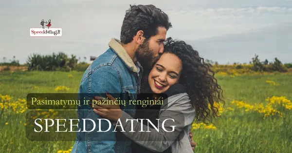 Speed Dating'as (liet. Greitasis pasimatymas). Pažinčių renginys grupei 35-45 m.