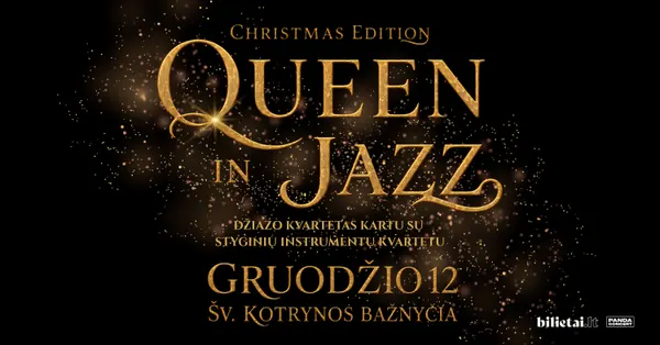 QUEEN in Jazz džiazo kvartetas kartu su styginių instrumentų kvartetu | Kalėdinis koncertas