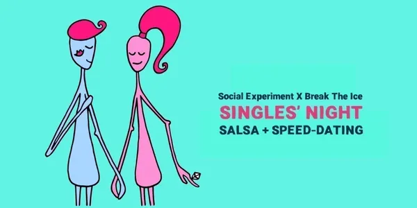 Singles' Night by Social Experiment X Break The Ice (salsa + speed-dating)