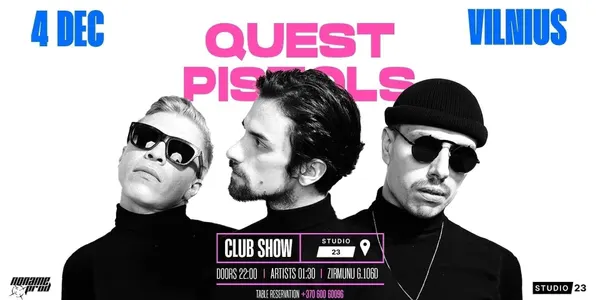 Quest Pistols - Vilnius 12.04! (Club Show)