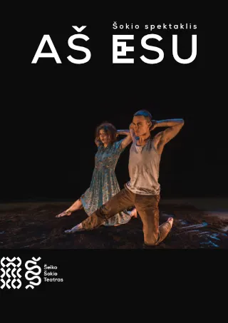 Aš esu | Šeiko šokio teatras