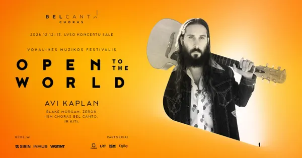 Open To The World 26: Avi Kaplan, Zero8, ISM Choras Bel Canto & Draugai