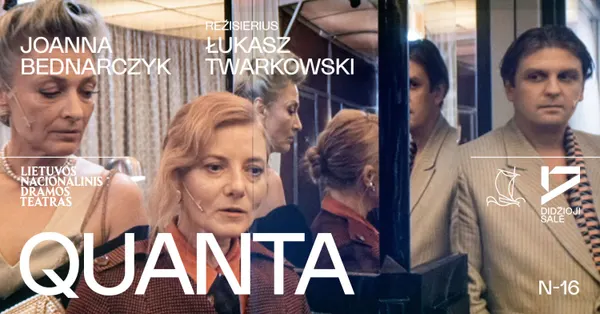 Joanna Bednarczyk. QUANTA, rež. Łukasz TWARKOWSKI