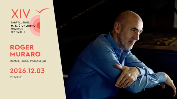 MKČ26 | Festivalio uždarymas | Roger Muraro skambina Messiaeno „Paukščių katalogą”