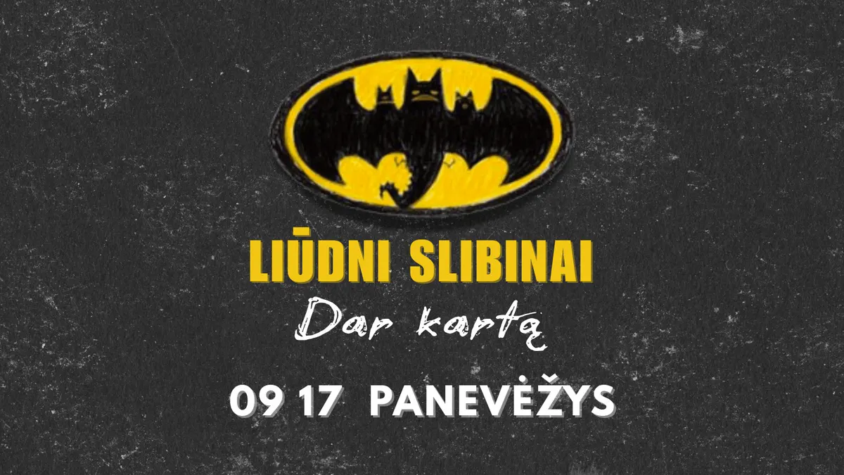 LIŪDNI SLIBINAI „Dar kartą“