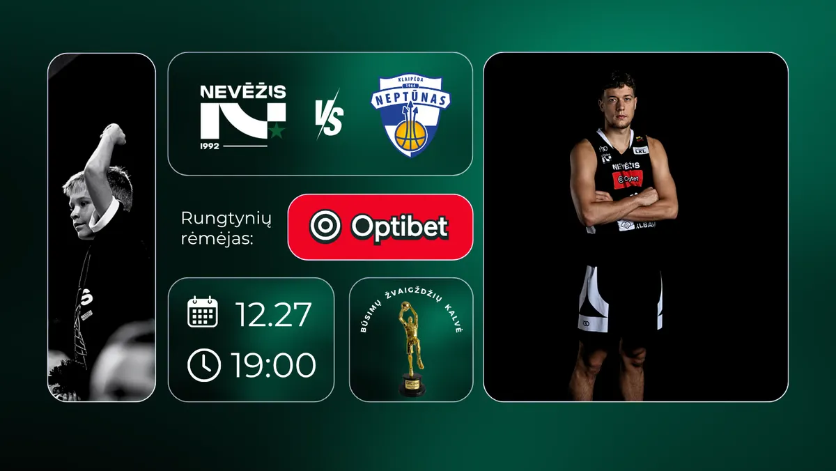 LKL rungtynės: Kėdainių „Nevėžis“ – Klaipėdos „Neptūnas“