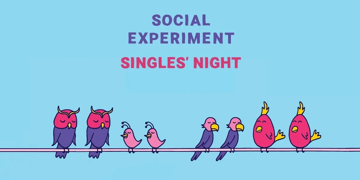 SINGLES' NIGHT by Social Experiment