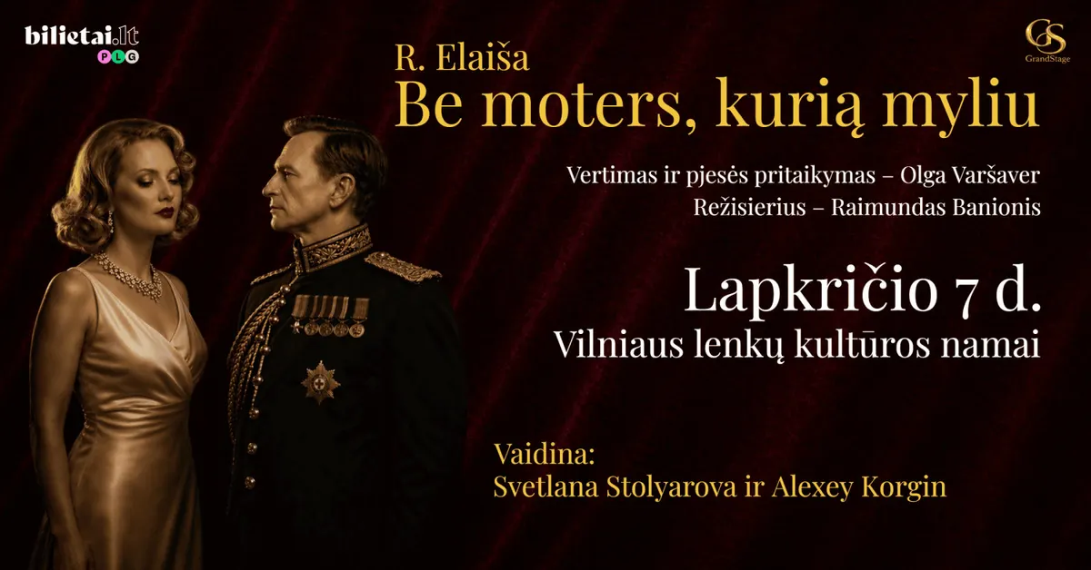 Spektaklis "Be moters, kurią myliu"