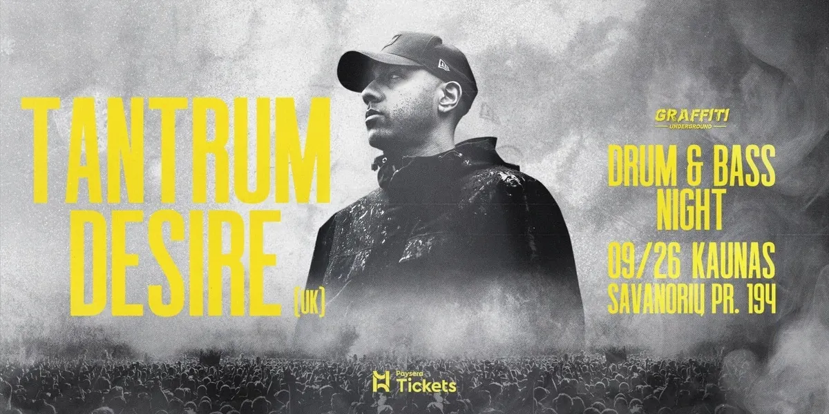 Tantrum Desire (UK) - Drum & Bass Night @Graffiti Underground
