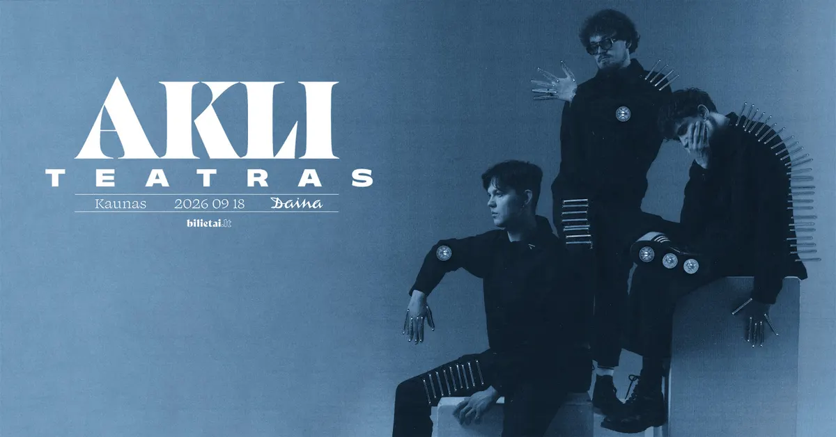 Akli - Teatras | Kaunas, Daina