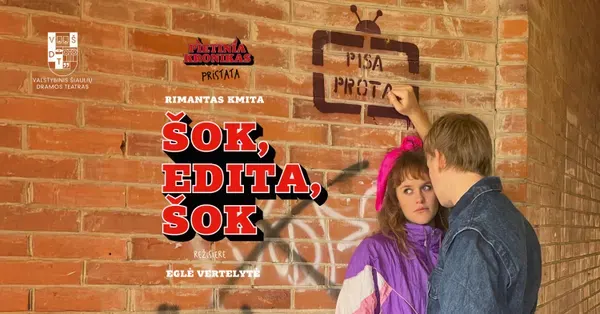 VŠDT | Šok, Edita, Šok | rež. Eglė Vertelytė