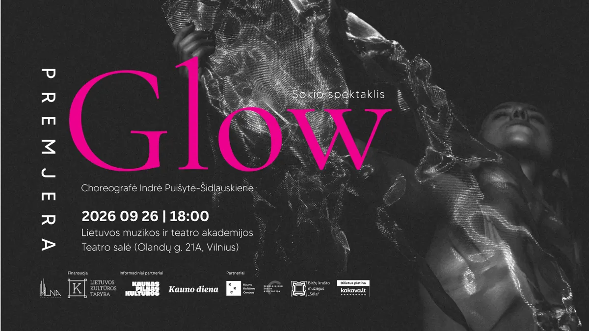 Šokio spektaklis „Glow“ | Ulna