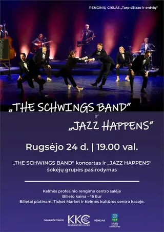 Grupės „The Schwings Band“ koncertas ir šokėjų grupės „Jazz Happens“ pasirodymas