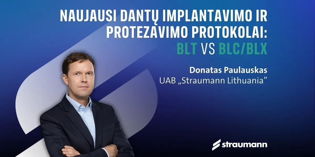 K10426 Naujausi dantų implantavimo ir protezavimo protokolai: BLT vs BLC/BLX