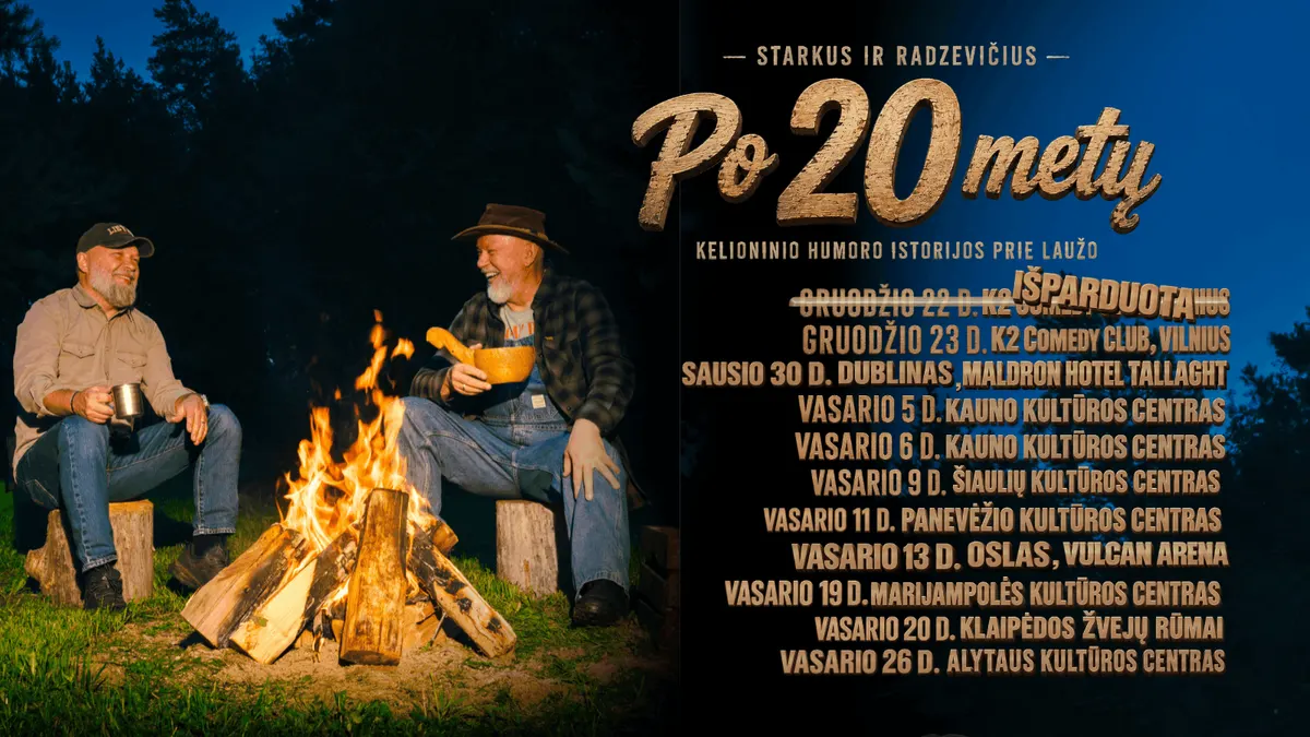 Starkus ir Radzevičius. Po 20 metų: kelioninio humoro istorijos prie laužo