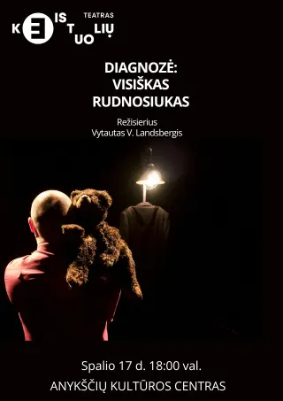 Diagnozė: visiškas Rudnosiukas