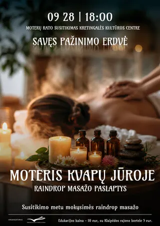 Moterų rato susitikimas – Moteris kvapų jūroje. Raindrop masažo paslaptys
