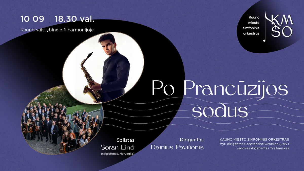 Po Prancūzijos sodus | KMSO, Soran Lind, Dainius Pavilionis