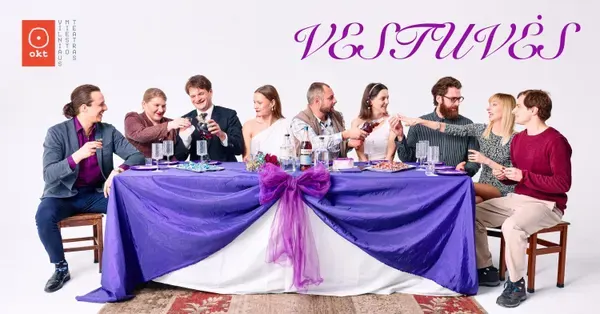 OKT / Vilniaus miesto teatras: „Vestuvės” | 10 metų jubiliejus