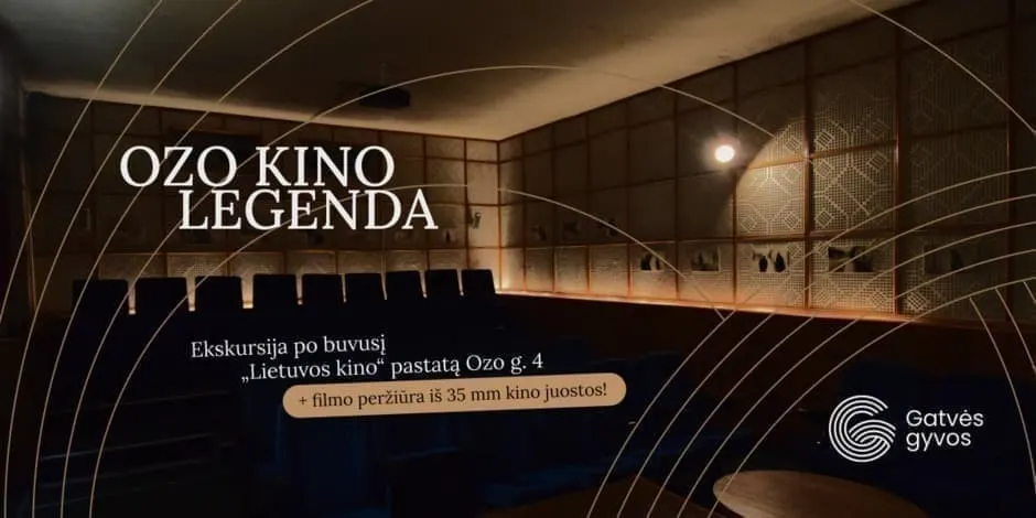 Ozo kino legenda. Ekskursija po buvusį „Lietuvos kino“ pastatą ir jo užkulisius