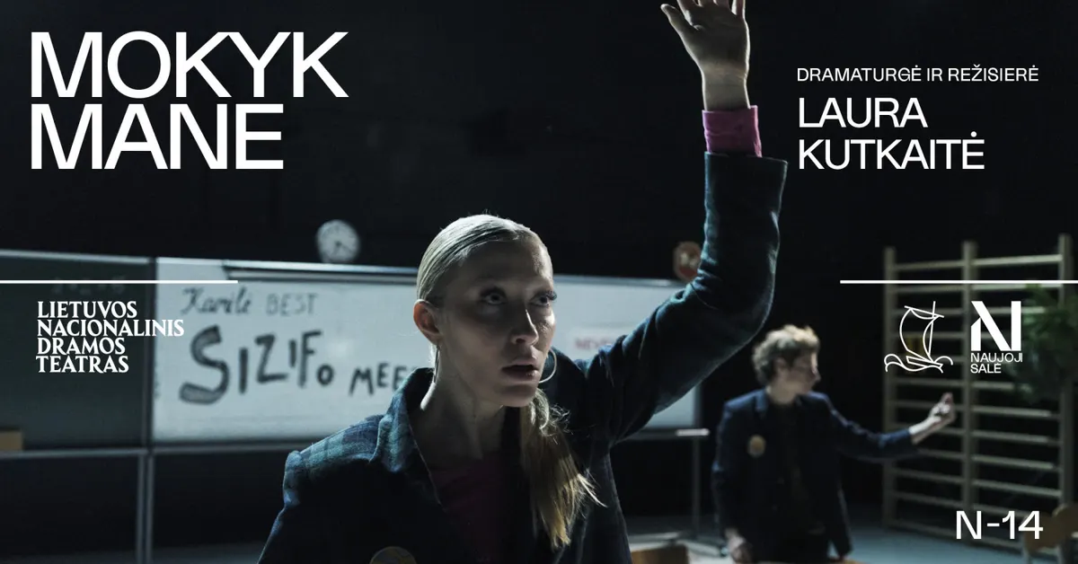 LNDT | Laura Kutkaitė. MOKYK MANE, rež. Laura KUTKAITĖ