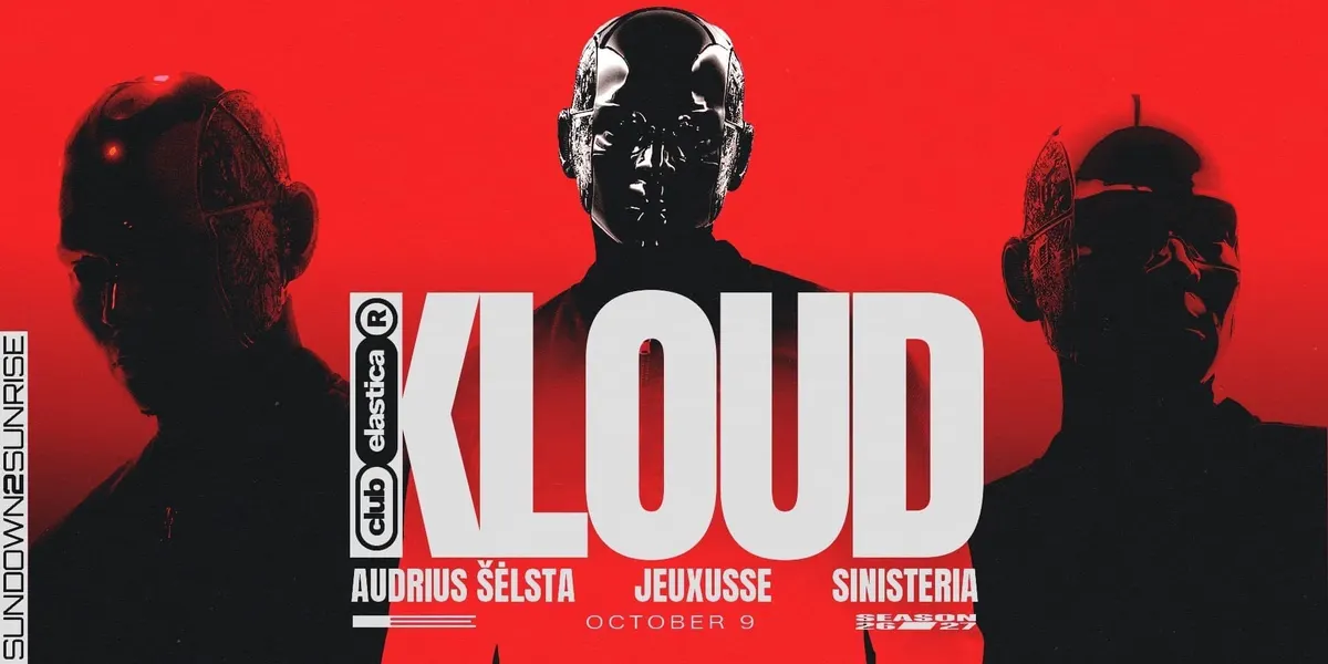 Elastica: KLOUD + Audrius Šėlsta + Jeuxusse + Sinisteria