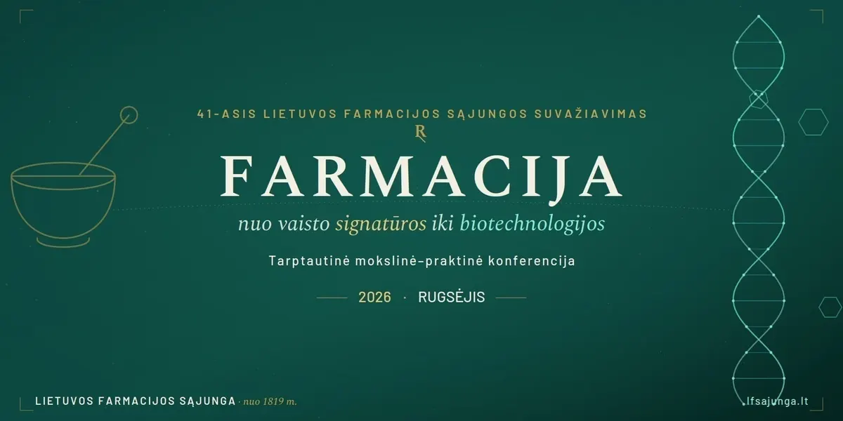 XLI konferencija „Farmacija: nuo vaisto signatūros iki biotechnologijos"