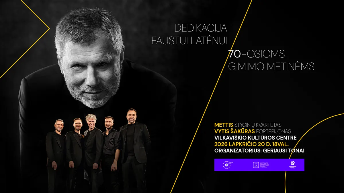 Dedikacija Faustui Latėnui – Mettis styginių kvartetas ir pianistas Vytis Šakūras