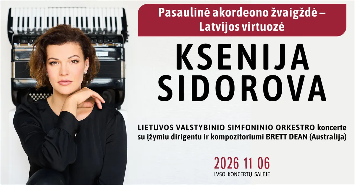 LVSO koncerte - pasaulinė akordeono žvaigždė KSENIJA SIDOROVA
