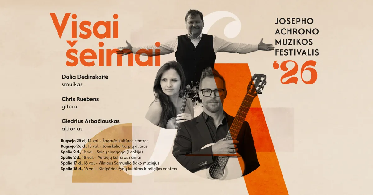 Visai šeimai: Dalia Dėdinskaitė, Chris Ruebens, Giedrius Arbačiauskas