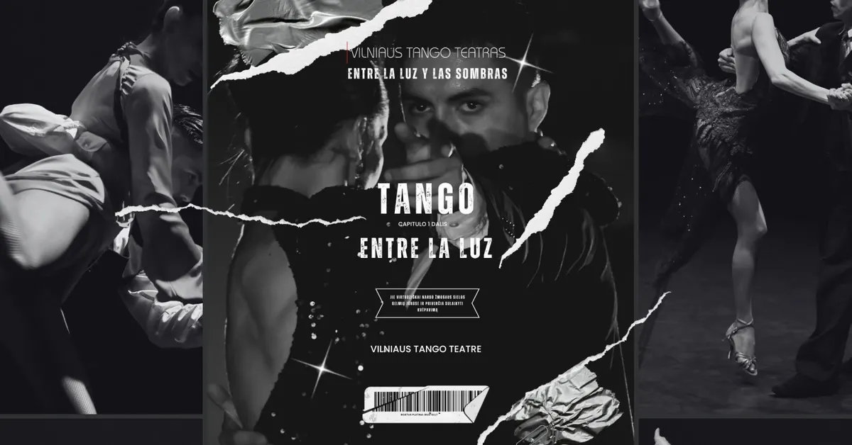 Entre la Luz | Vilniaus tango teatras