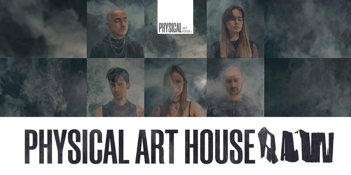 RAW | Physical ArtHouse