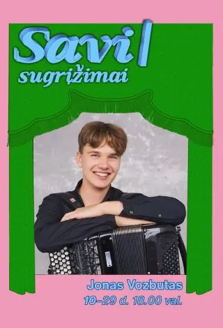 „Savi | Sugrįžimai“. JONAS VOZBUTAS